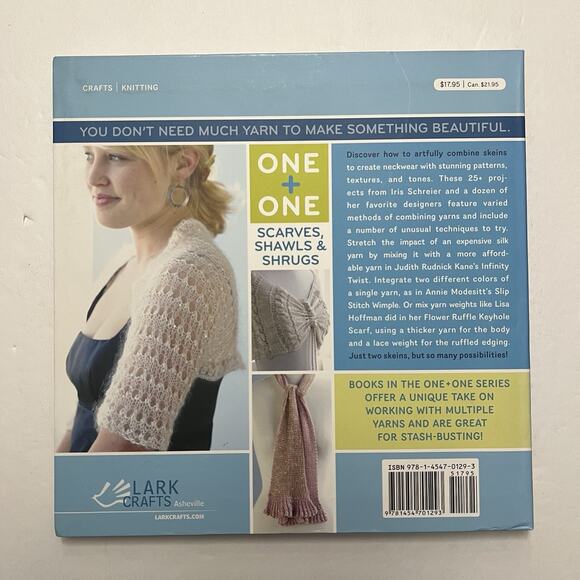 One + One Scarves Shawls and Shrugs More than 25 Projects from Just Two Skeins - Picture 6 of 7